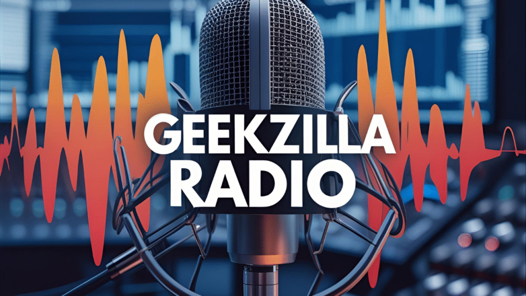 Geekzilla Radio